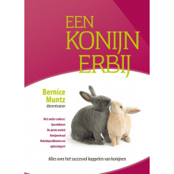 Een Konijn Erbij - Bernice Muntz