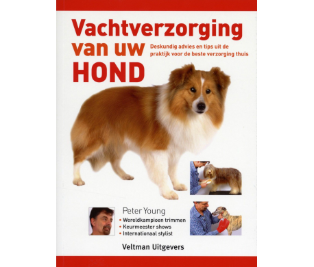 Vachtverzorging van uw hond - Peter Young Vachtverzorging van uw hond - Peter Young