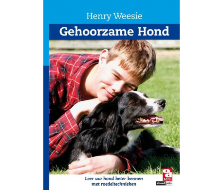 Gehoorzame hond - Henry Weesie Gehoorzame hond - Henry Weesie